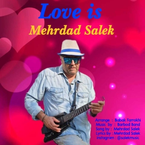 دانلود آهنگ مهرداد سالک Love Is دانلود آهنگ مهرداد سالک Love Is