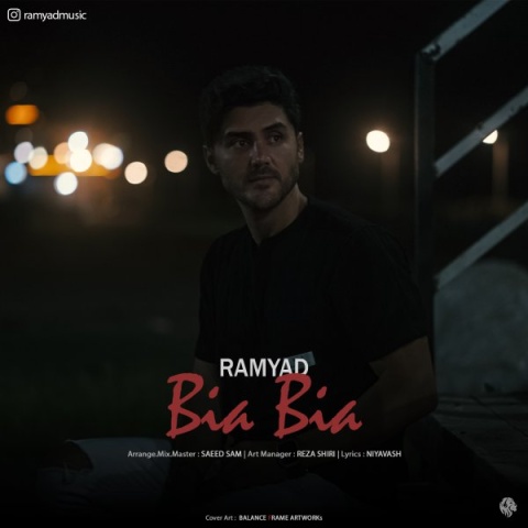 دانلود آهنگ رامیاد بیا بیا دانلود آهنگ رامیاد بیا بیا