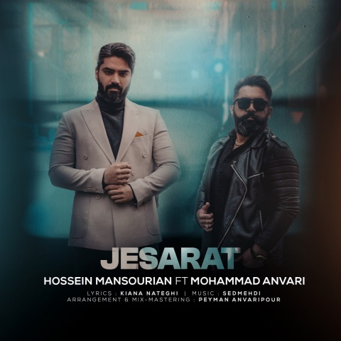 دانلود آهنگ حسین منصوریان و محمد انوری جسارت با کیفیت عالی