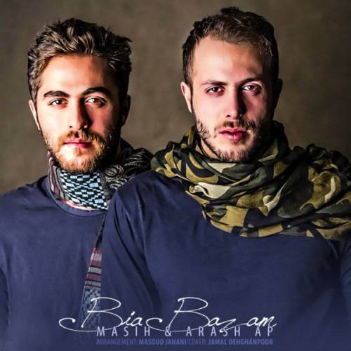 دانلود آهنگ مسیح و آرش بیا بازم با کیفیت عالی