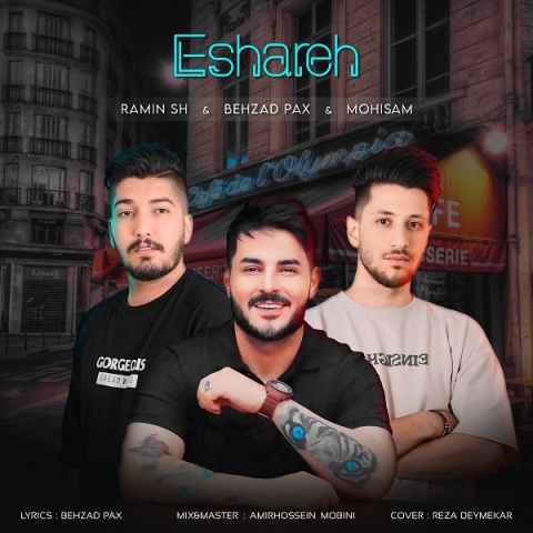دانلود آهنگ بهزاد پکس، محیسام و رامین اس اچ اشاره دانلود آهنگ بهزاد پکس، محیسام و رامین اس اچ اشاره