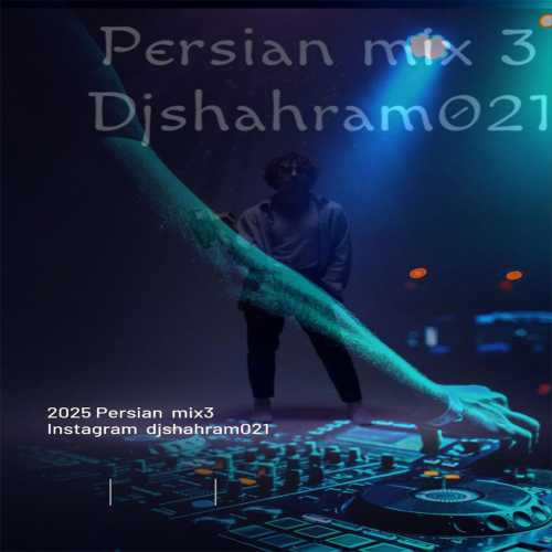 دی جی شهرام 021 پرشین میکس 3