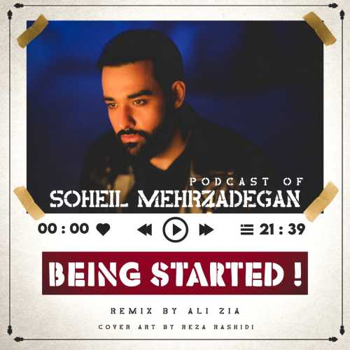 سهیل مهرزادگان Being Starter